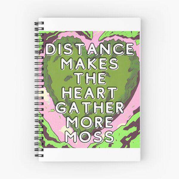 Item preview, Distance makes the heart gather more moss designed and sold by HoodRatSwagger.