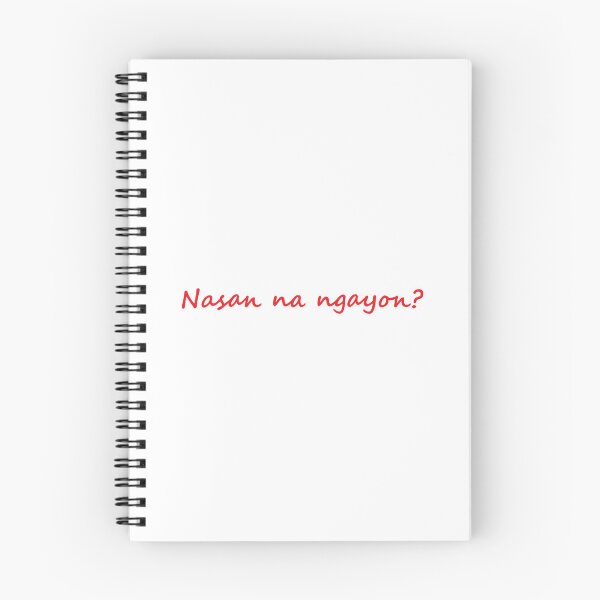 Artikelvorschau, " Nasan na ngayon? " bedeutet auf TAGALOG " Wo ist es jetzt? " auf ENGLISCH entworfen und verkauft von PabloBSanchez.