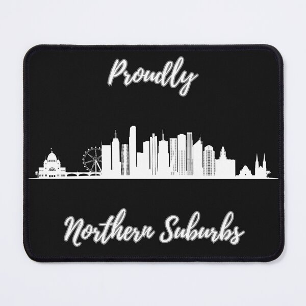 Item preview, Proudly Northern Suburbs designed and sold by Yankee Doodle Gandy.