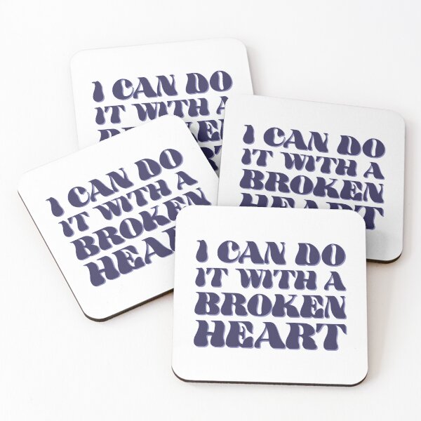 Item preview, I Can Do It With a Broken Heart designed and sold by iswiftyouwould.