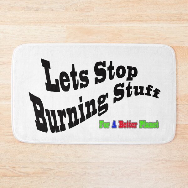 Item preview, Lets Stop Burning Stuff Wave.  For a better Planet designed and sold by 4ABetterPlanet.