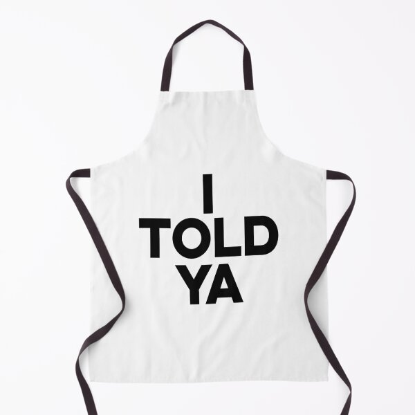 Item preview, I TOLD YA, BLACK DESIGN designed and sold by Rejiboustarts.