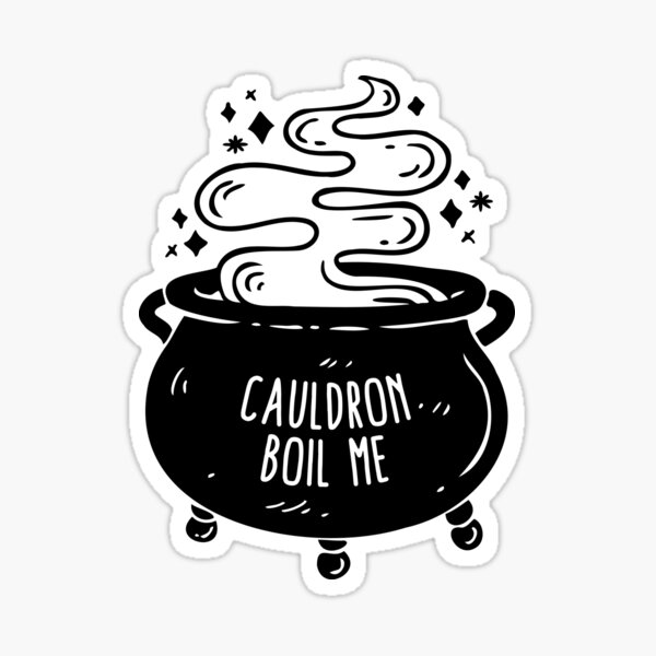 Item preview, Cauldron boil me - ACOTAR designed and sold by medimidoodles.