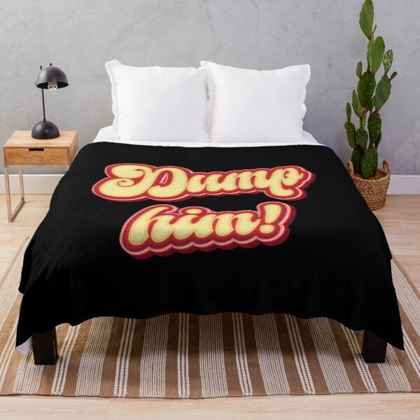 Item preview, Dump Him- Funny Sarcasm designed and sold by Whimsical Thinker.