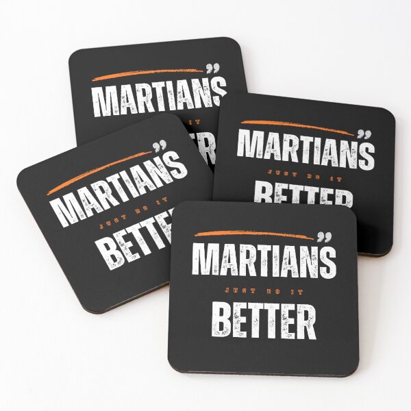 Item preview, Martians, Just to Better than Us Please! White Text designed and sold by T1337.