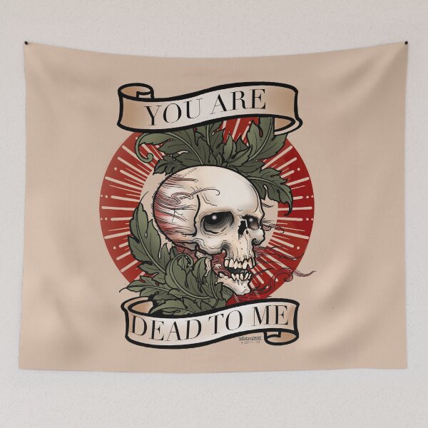 Item preview, You are dead to me designed and sold by MetroInk.
