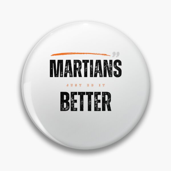 Item preview, Martians, Just to Better than Us Please! Black Text designed and sold by T1337.