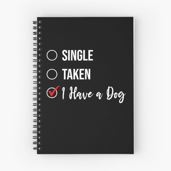 Item preview, Single Taken I Have a Dog, Funny Single Life Furmom Furdad  designed and sold by Peculiarts.