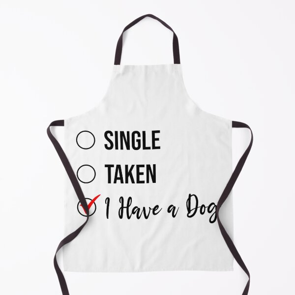 Item preview, Single Taken I Have a Dog, Funny Single Life Furmom Furdad designed and sold by Peculiarts.
