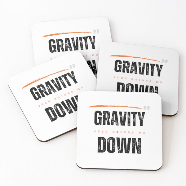 Item preview, Gravity Just Brings me Down - Black Text designed and sold by T1337.