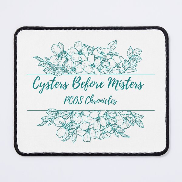 Item preview, Cysters Before Misters PCOS Chronicles designed and sold by Lemon's Corner.