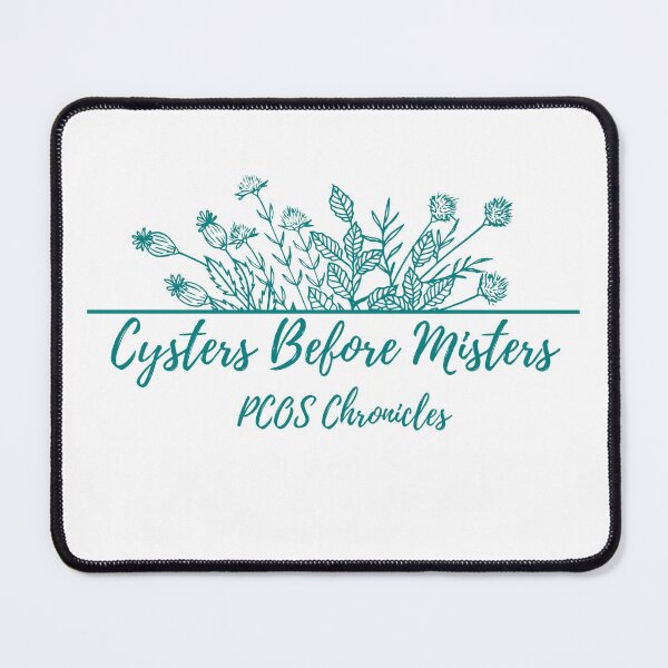 Item preview, Cysters Before Misters PCOS Chronicles designed and sold by Lemon's Corner.