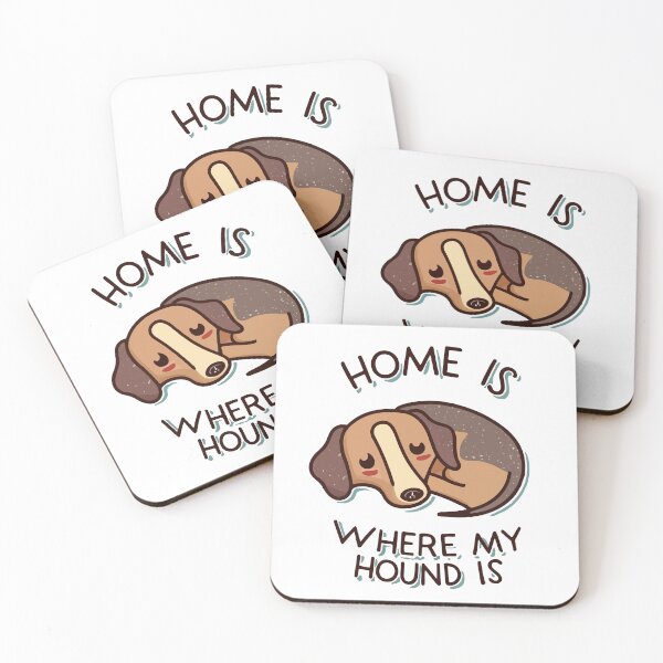 Item preview, Home Is Where My Hound Is - Dachshund Love designed and sold by NiftyWrx.