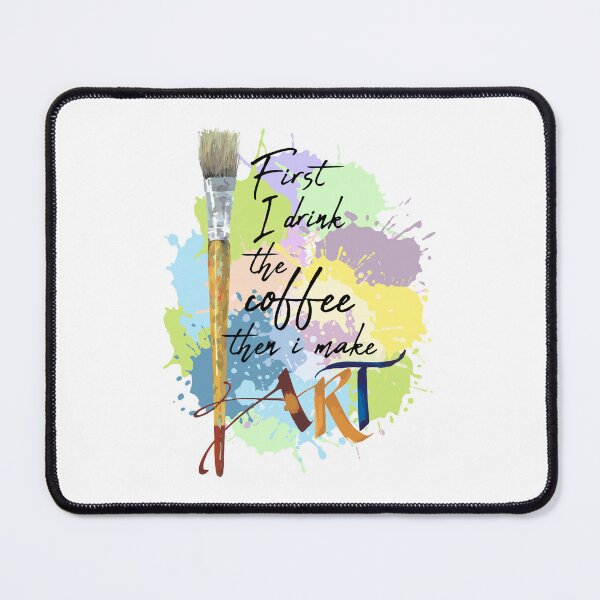 Item preview, I drink the coffee then i make Art. Artist life designed and sold by godleo.