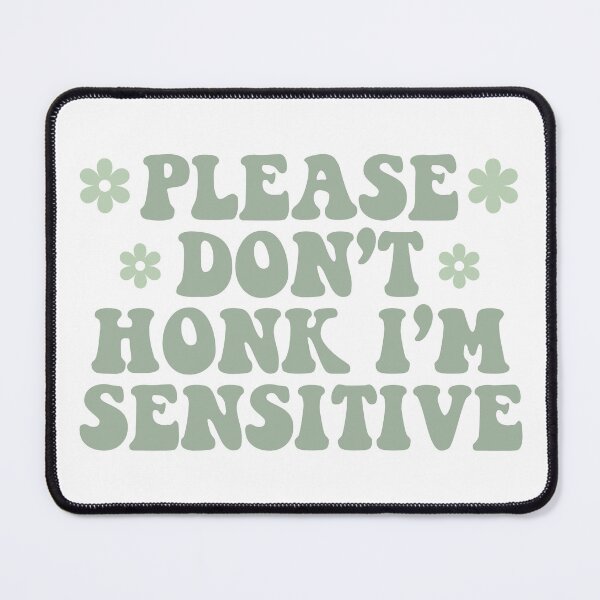 Item preview, Please Don't Honk I'm SENSITIVE Car Decals Funny Bumper  designed and sold by fanky-bumper.