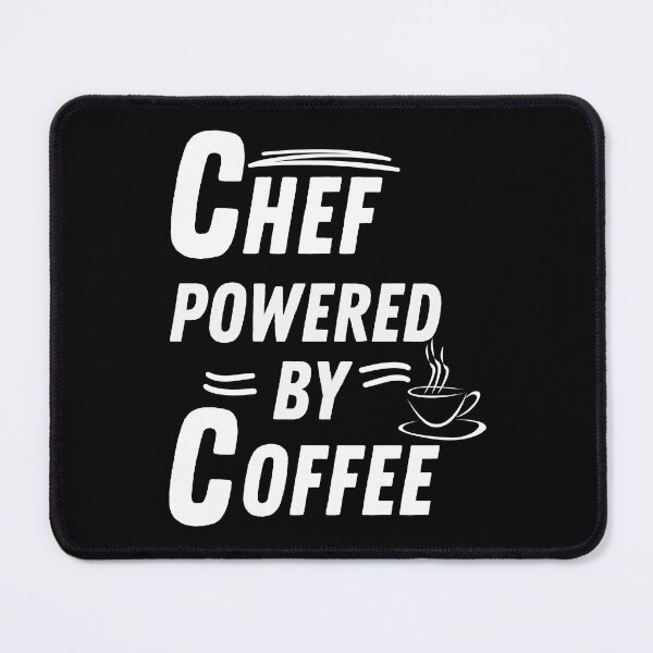 Item preview, Chef powered by coffee designed and sold by annoying-shirts.