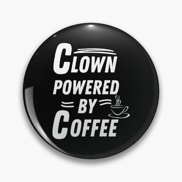 Item preview, Clown powered by coffee designed and sold by annoying-shirts.