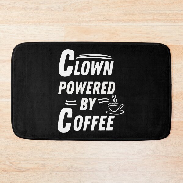 Item preview, Clown powered by coffee designed and sold by annoying-shirts.