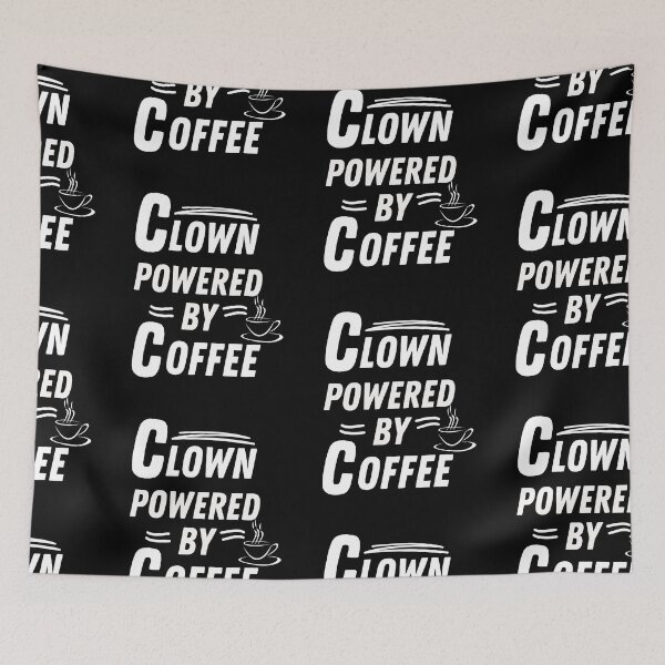 Item preview, Clown powered by coffee designed and sold by annoying-shirts.