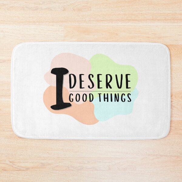 Item preview, I deserve good things affirmation designed and sold by Lemon-Monday.