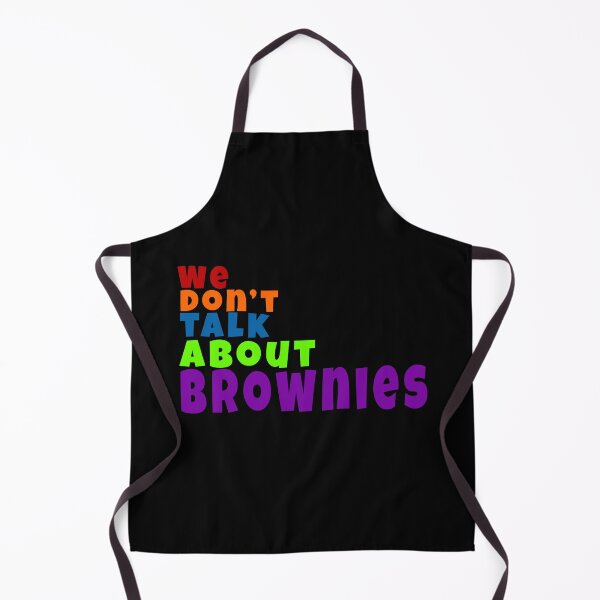 Item preview, We don't talk about Brownies designed and sold by Fun Funky Designs.