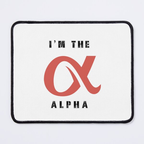 Item preview, I'm The Alpha designed and sold by Hexan.