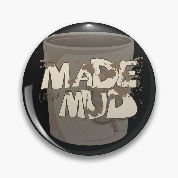 Item preview, Earthy Creation: "Made from Mud" Pottery Design designed and sold by TrendyGraphTees.