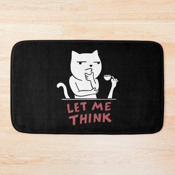 Item preview, Cat meme let me thing designed and sold by coffeeman.