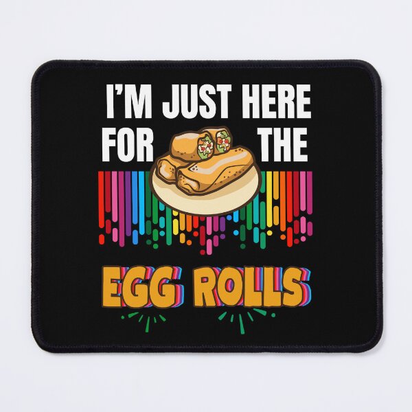 Item preview, Funny I'm Just Here for the Egg Rolls Pride Month Food Lover designed and sold by BunBuntheDog-.
