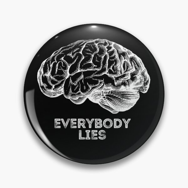 Item preview, Everybody Lies - Gregory House | Best Doctor Ever | Diagnostics | People love to lie designed and sold by Erry-ewell.