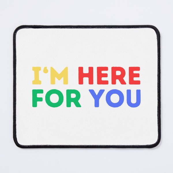 Item preview, I'm Here for You (Mood Colors) - Pocket ver. designed and sold by MoodThreads.