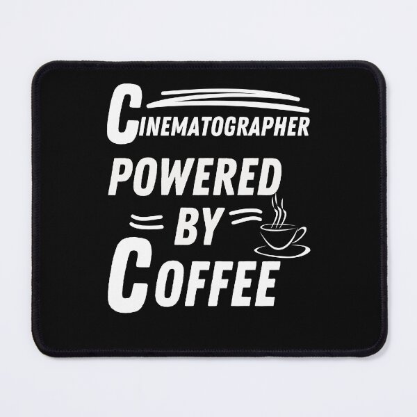 Item preview, Cinematographer powered by coffee designed and sold by annoying-shirts.