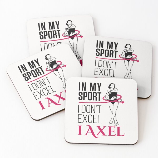 Item preview, In My Sport I Don't Excel I Axel Figure Skating Girls designed and sold by jaygo.