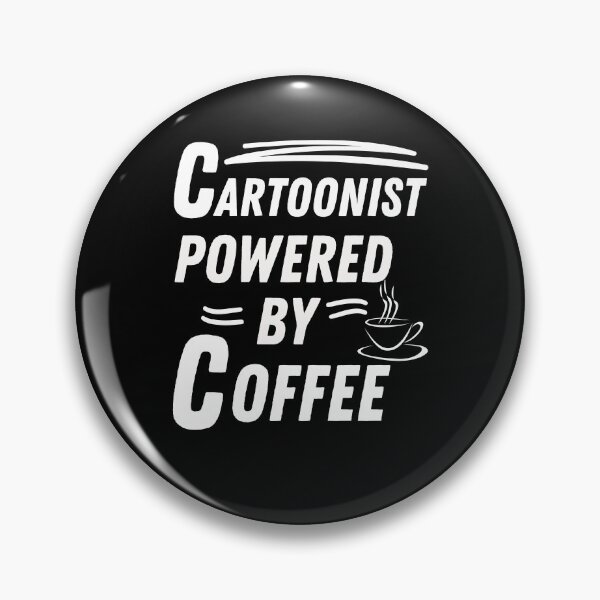 Item preview, Cartoonist powered by coffee designed and sold by annoying-shirts.