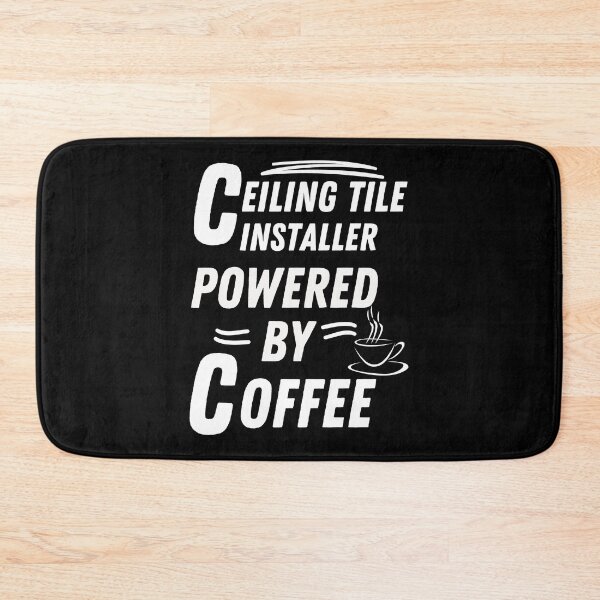 Item preview, Ceiling tile installer powered by coffee designed and sold by annoying-shirts.