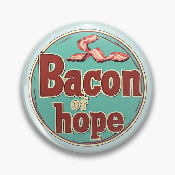 Artikelvorschau, bacon of hope Food entworfen und verkauft von Carinaprint.
