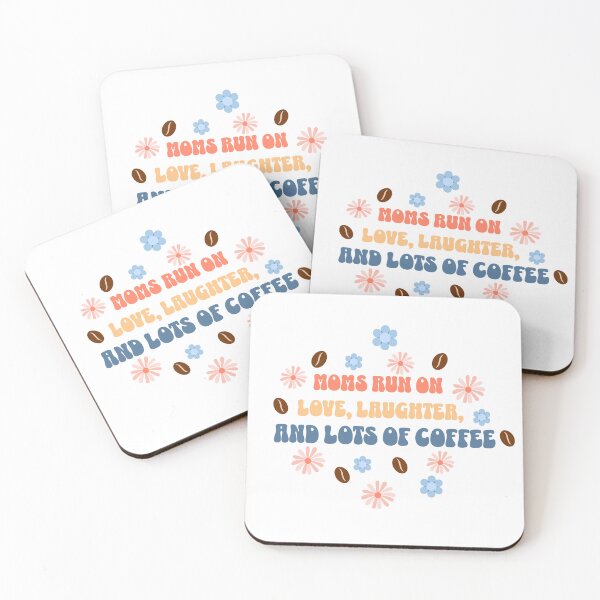 Item preview, Moms run on love, laughter and lots of coffee designed and sold by IvyLoveArt.