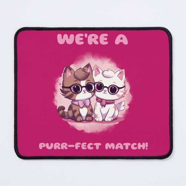 Item preview, We're A Purrfect Match Funny designed and sold by Harmonick-Tees.