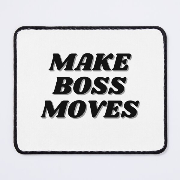 Item preview, make boss moves designed and sold by ChiWellness Shop.