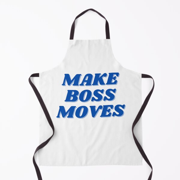 Item preview, make boss moves, dark blue designed and sold by ChiWellness Shop.