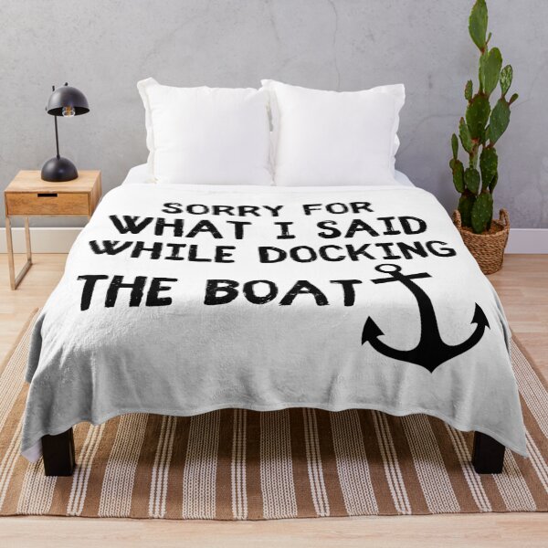 Item preview, SORRY FOR WHAT I SAID WHILE DOCKING THE BOAT designed and sold by 101univers.