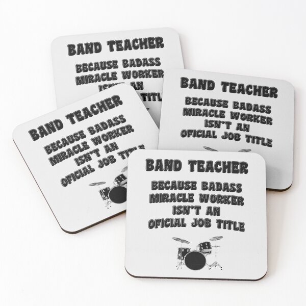 Item preview, Band Teacher Because Miracle Worker Isn't An Official Job Title designed and sold by stressedrodent.