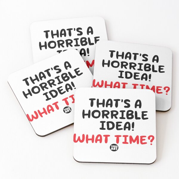 Item preview, THATS HORRIBLE IDEA designed and sold by TODD GOLDMAN.