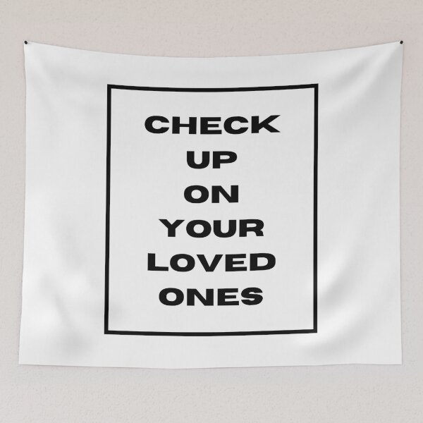 Item preview, Check Up On Your Loved Ones designed and sold by recreates.