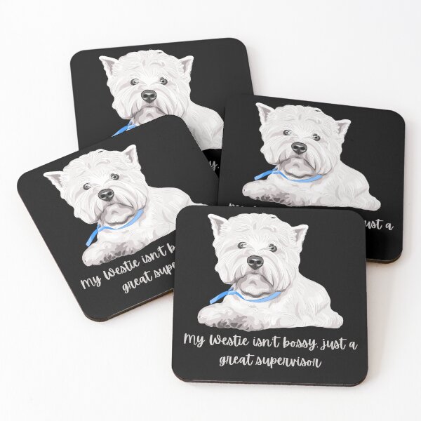 Item preview, My Westie is a Supervisor designed and sold by DuchessDesign81.