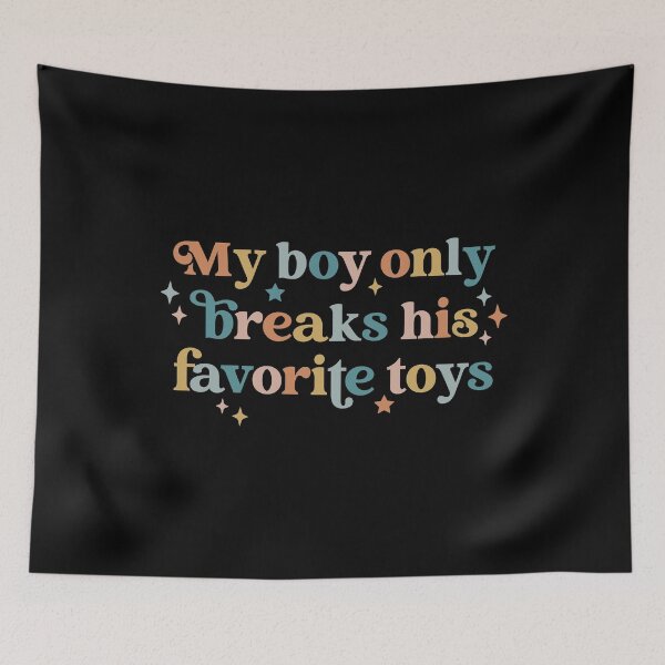 Item preview, Vintage My Boy Only Breaks His Favorite Toys designed and sold by DeniseGardoler.