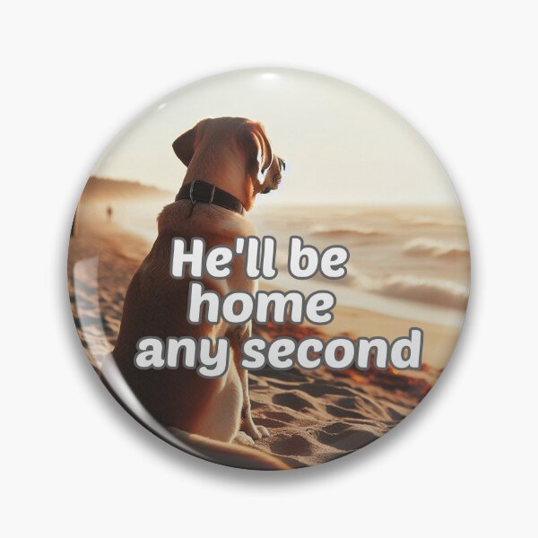 Item preview, He'll Be Home Any Second designed and sold by Surreallytee.