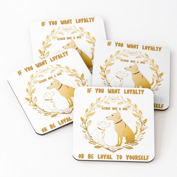 Item preview, If you want loyalty, either buy a dog or be loyal to yourself #jobs designed and sold by KriticalDesigns.