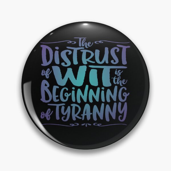 Item preview, The distrust of wit is the beginning of tyranny. v.2 designed and sold by x1brett.