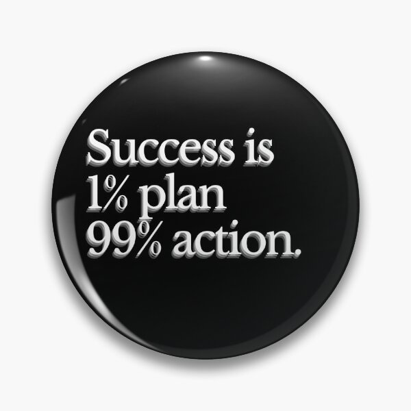 Item preview, Success is 1% plan 99% action designed and sold by Marciolinioario.